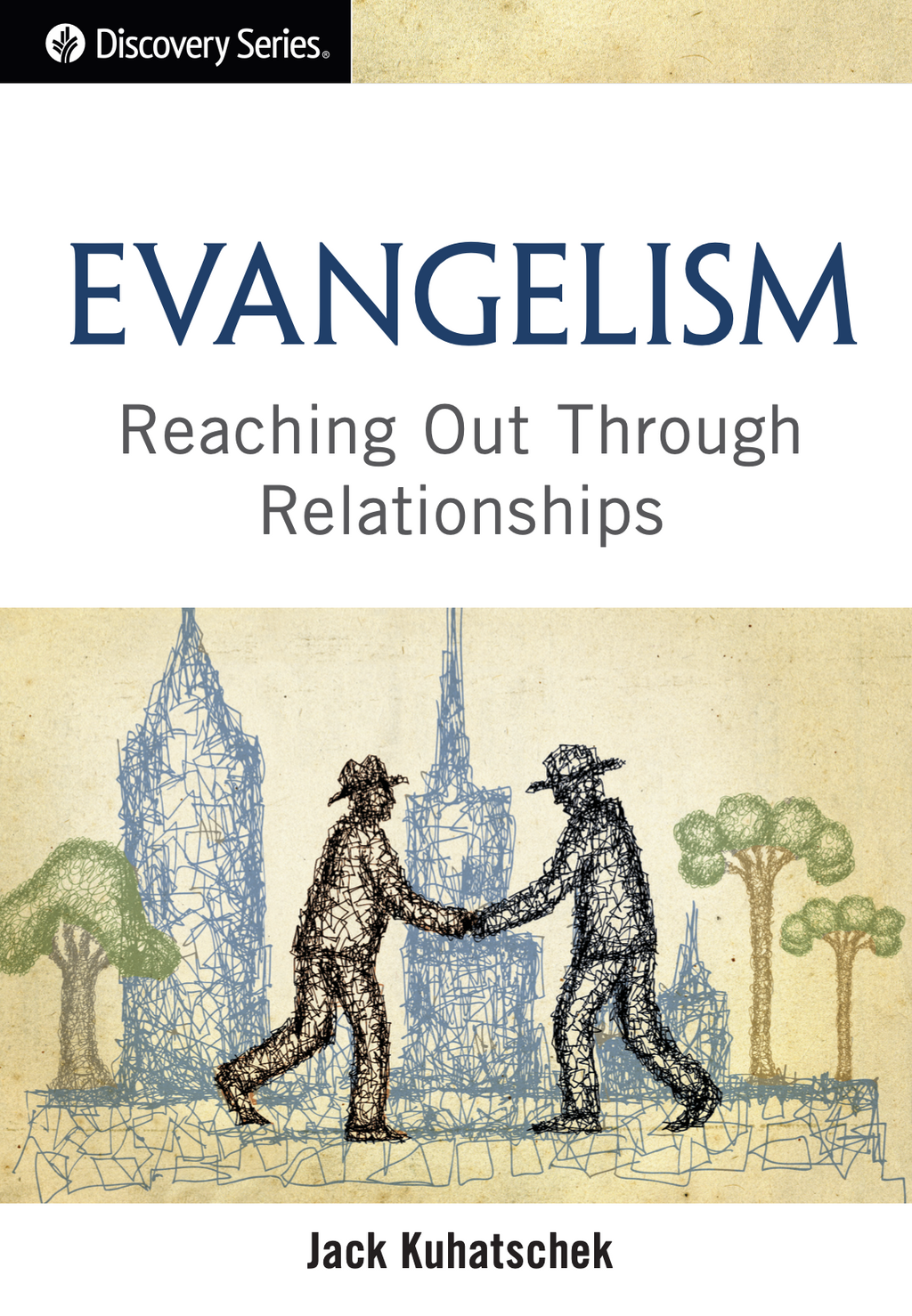 Evangelism: Reaching Out Through Relationships