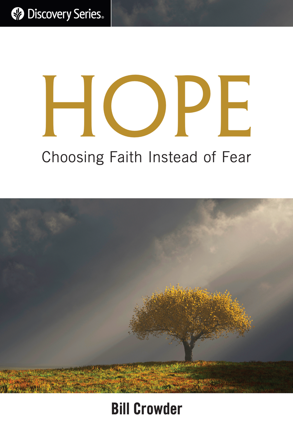 Hope: Choosing Faith Instead of Fear
