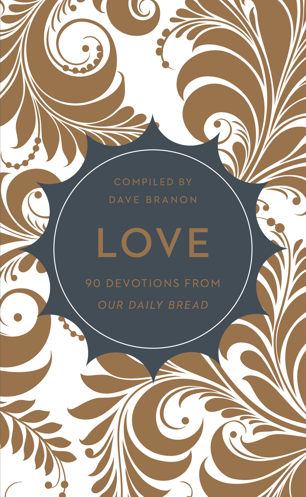 Love - 90 Devotions from Our Daily Bread