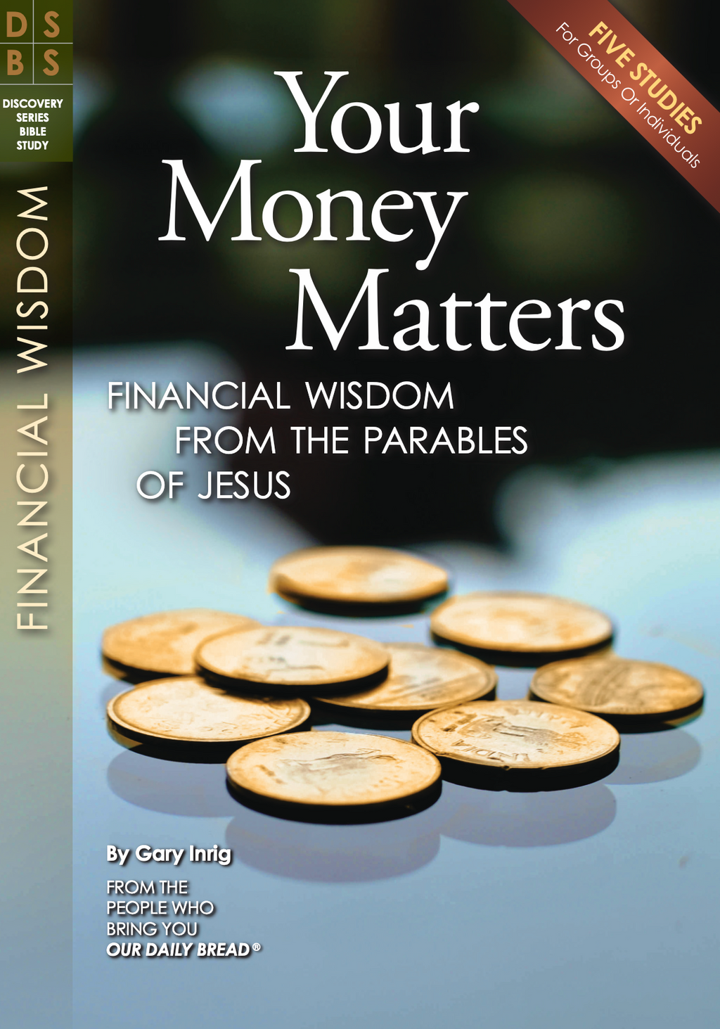 Your Money Matters: Financial Wisdom from the Parables of Jesus