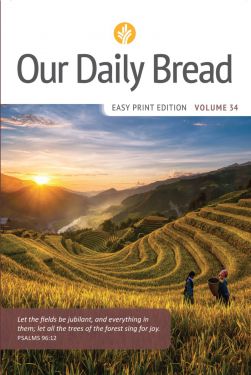 2025 Our Daily Bread Easy Print Edition Vol. 34