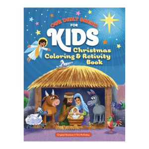 Our Daily Bread For Kids: Christmas Coloring & Activity Book
