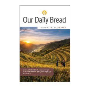 2025 Our Daily Bread Easy Print Edition Vol. 34 (2025)