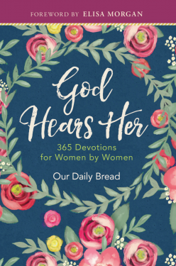 God Hears Her - 365 Devotions for Women by Women