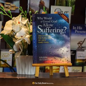 Why Would A Good God Allow Suffering?